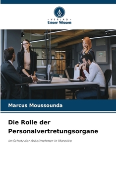 Paperback Die Rolle der Personalvertretungsorgane [German] Book