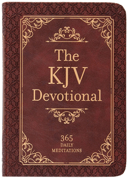 Imitation Leather The KJV Devotional: 365 Daily Meditations Book
