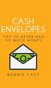 Hardcover Cash Envelopes: You've Never Had So Much Money Book