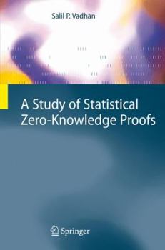 Hardcover A Study of Statistical Zero-Knowledge Proofs Book