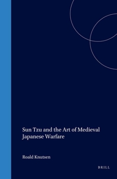 Hardcover Sun Tzu and the Art of Medieval Japanese Warfare Book