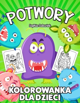 Paperback Potwory Kolorowanka Dla Dzieci [Polish] Book