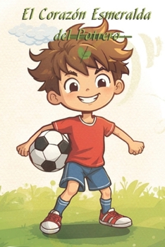 Paperback El Corazón Esmeralda del Potrero [Spanish] Book