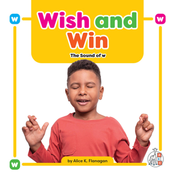 Wish and Win: The Sound of W (Wonder Books (Chanhassen, Minn.).)