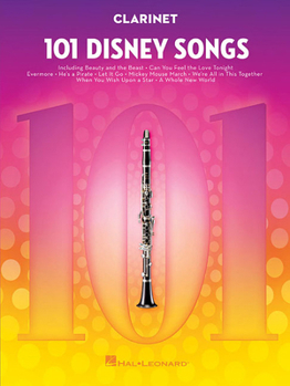Paperback 101 Disney Songs for Clarinet - Clarinet Music Book with Arranged Solos from Classic to Contemporary Disney Movies Book