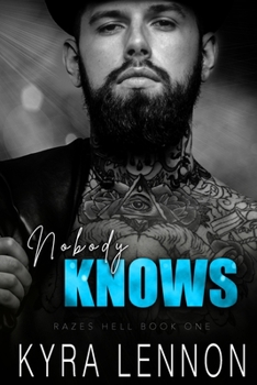 Nobody Knows - Book #1 of the Razes Hell