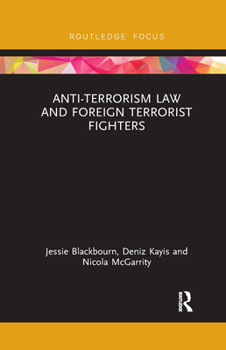 Paperback Anti-Terrorism Law and Foreign Terrorist Fighters Book