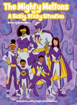 Hardcover The Mighty Meltons VS. A Sickly, Sticky Situation Book