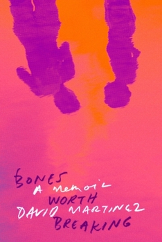 Paperback Bones Worth Breaking: A Memoir Book
