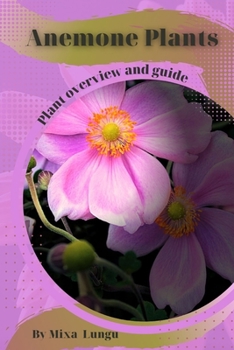 Paperback Anemone Plants: Plant overview and guide Book
