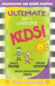 Paperback The Ultimate Guide to Celebrating Kids: Birth Through Preschool Book