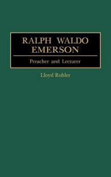 Hardcover Ralph Waldo Emerson: Preacher and Lecturer Book