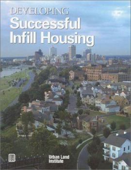 Paperback Developing Successful Infill Housing Book