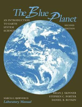 Paperback The Blue Planet, Laboratory Manual: An Introduction to Earth System Science Book