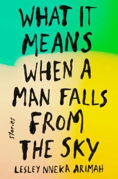 Hardcover What It Means When a Man Falls from the Sky: Stories Book