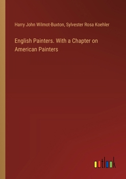 Paperback English Painters. With a Chapter on American Painters Book