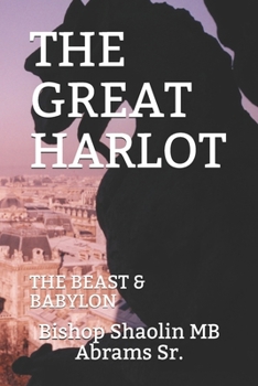 Paperback The Great Harlot: The Beast & Babylon Book
