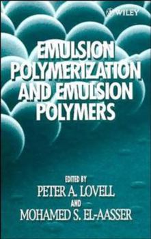 Hardcover Emulsion Polymerization and Emulsion Polymers Book