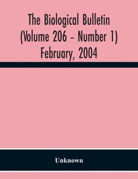 Paperback The Biological Bulletin (Volume 206 - Number 1) February, 2004 Book