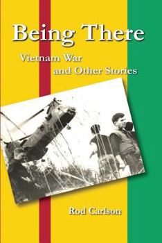 Paperback Being There: Vietnam War and Other Stories Book