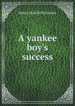 Paperback A yankee boy's success Book