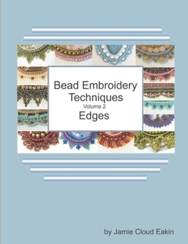 Paperback Bead Embroidery Techniques Volume 2 - Edges Book