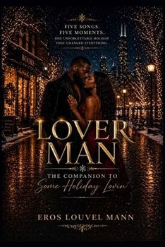 Paperback Lover Man: The Companion To Some Holiday Lovin' Book