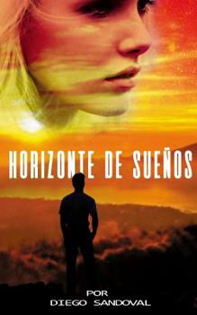 Paperback Un Horizonte de Sueños [Spanish] Book