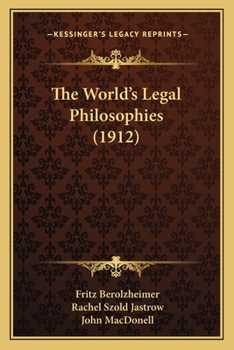 Paperback The World's Legal Philosophies (1912) Book