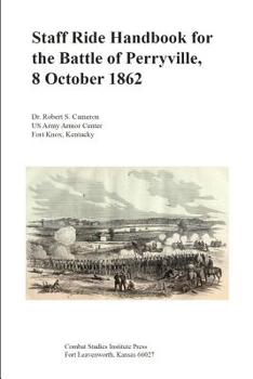 Paperback Staff Ride Handbook for the Battle of Perryville, 8 October 1862 Book