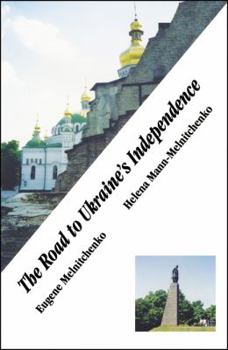 Paperback The Road to Ukraine's Independence Book