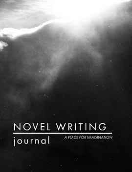 Paperback Novel Writing Journal: A Place for Imagination Book