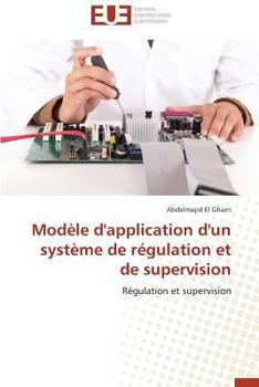 Paperback Modèle d'Application d'Un Système de Régulation Et de Supervision [French] Book