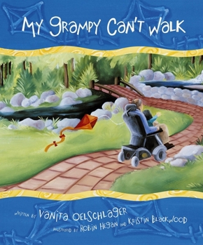 Paperback My Grampy Can't Walk Book
