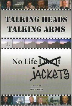 Paperback Talking Heads Talking Arms: Volume 1: No Life Jackets Book