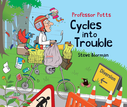 Hardcover Professor Potts Cycles Into Trouble Book