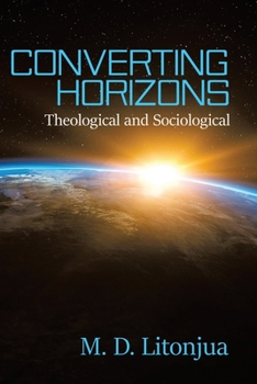Paperback Converting Horizons: Theological and Sociological Book