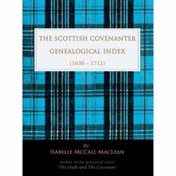 Paperback The Scottish Covenanter Genealogical Index - (1630-1712) Book