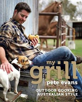 Hardcover My Grill: Outdoor Cooking Australian Style Book