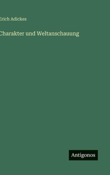 Hardcover Charakter und Weltanschauung [German] Book