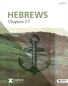 Paperback Explore the Bible: Hebrews: Chapters 1-7 - Bible Study Book