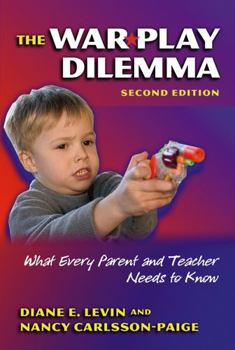 Paperback The War Play Dilemma: What Every Parent and Teacher Needs to Know Book
