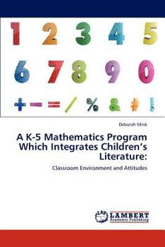 Paperback A K-5 Mathematics Program Which Integrates Children's Literature Book