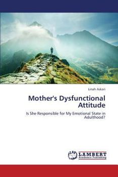 Paperback Mother's Dysfunctional Attitude Book