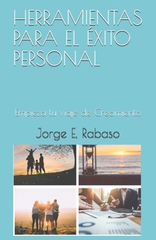 Paperback Herramientas para el éxito personal: Comienza tu viaje de crecimiento [Spanish] Book
