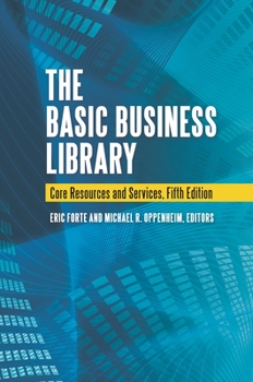 Hardcover The Basic Business Library: Core Resources and Services Book