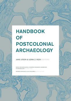 Hardcover Handbook of Postcolonial Archaeology Book