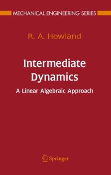 Paperback Intermediate Dynamics: A Linear Algebraic Approach Book