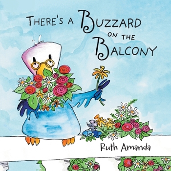 Paperback There's a Buzzard on the Balcony: A Fun Way to Learn Manners! Book