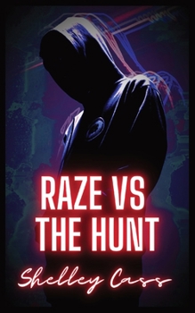 Paperback Raze vs The Hunt: Book two in the Raze Warfare series Book